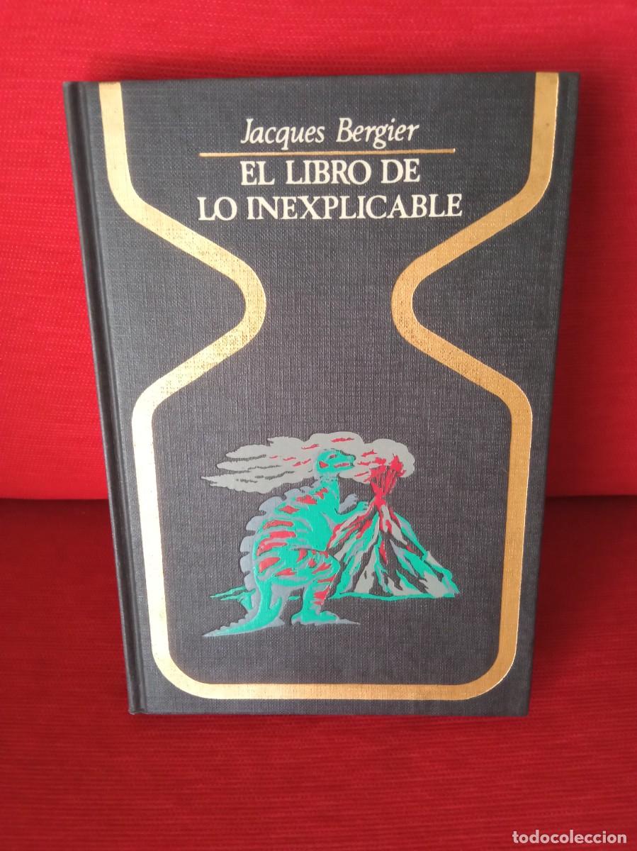 Libros de segunda mano: El libro de lo inexplicable. Autor: Jacques Bergier - Foto 1