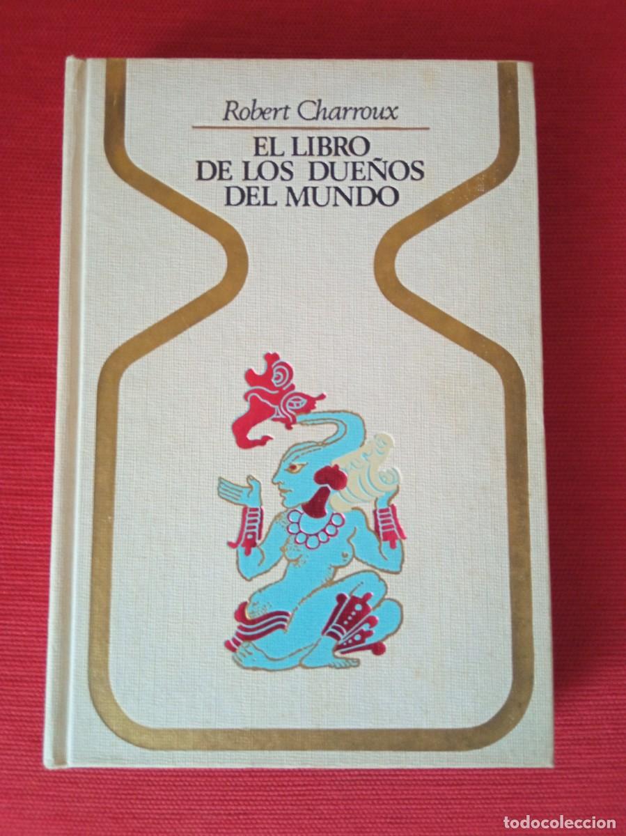 Libros de segunda mano: El libro de los due&ntilde;os del Mundo. Autor: Robert Charroux - Foto 1