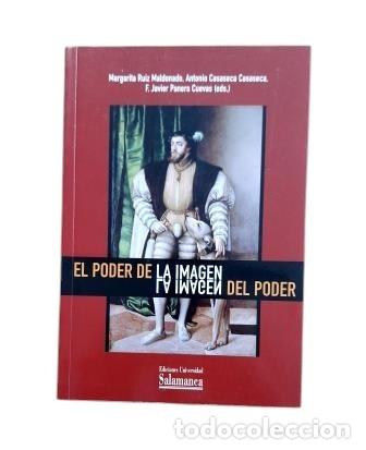 Libros de segunda mano: EL PODER DE LA IMAGEN Y LA IMAGEN DEL PODER (2013)