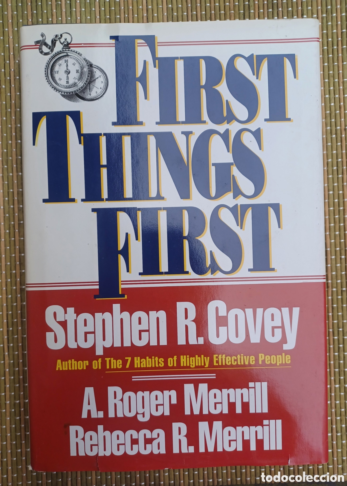 Libros de segunda mano: First Things First, Stephen R. Covey A. Roger Merrill - Foto 1