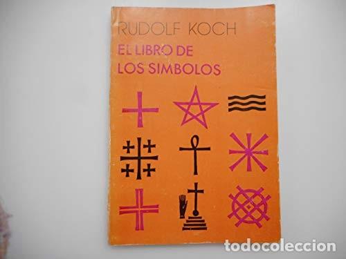 Libros de segunda mano: EL LIBRO DE LOS SIMBOLOS - RUDOLF KOCH - Foto 1