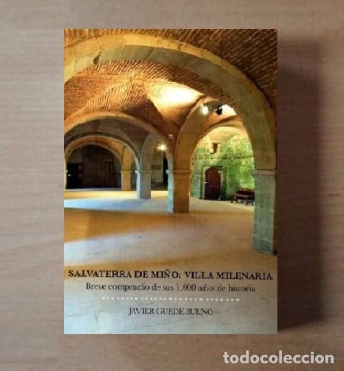 Libri di seconda mano: SALVATERRA DE MI&Ntilde;O. VILLA MILENARIA. HISTORIA. FERROCARRIL. MURALLA. GALICIA. COMO NUEVO.