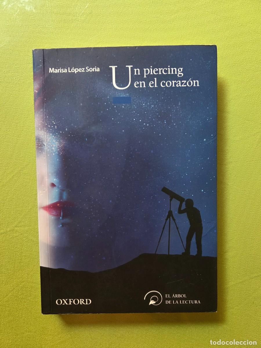 Libros de segunda mano: Un piercing en el coraz&oacute;n - Marisa L&oacute;pez Soria - Foto 1