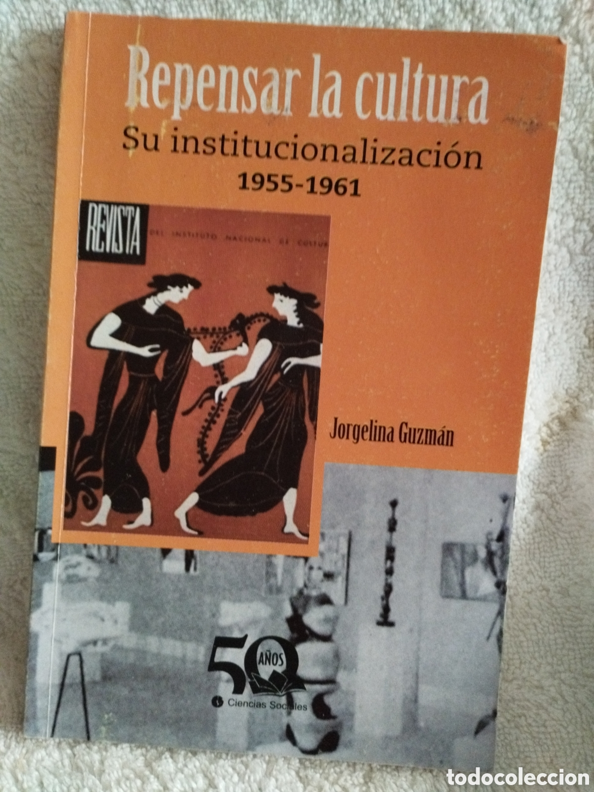 Libros de segunda mano: JORGELINA GUZM&Aacute;N- Repensar la cultura/ Cuba 2017