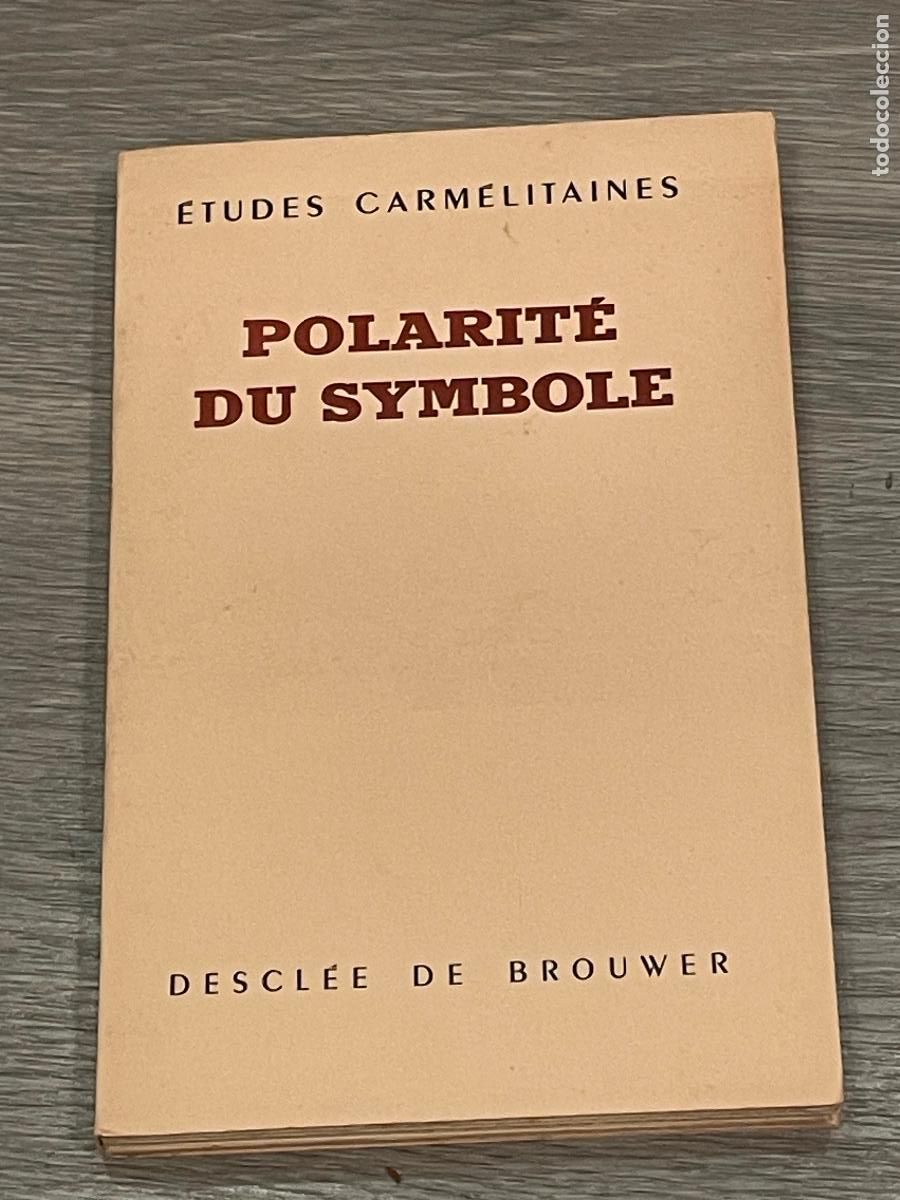 Gebrauchte B&uuml;cher: POLARIT&Eacute; DU SYMBOLE - VV.AA. - ED.DESCLEE DE BROUWIER 1960 - VER INDICE
