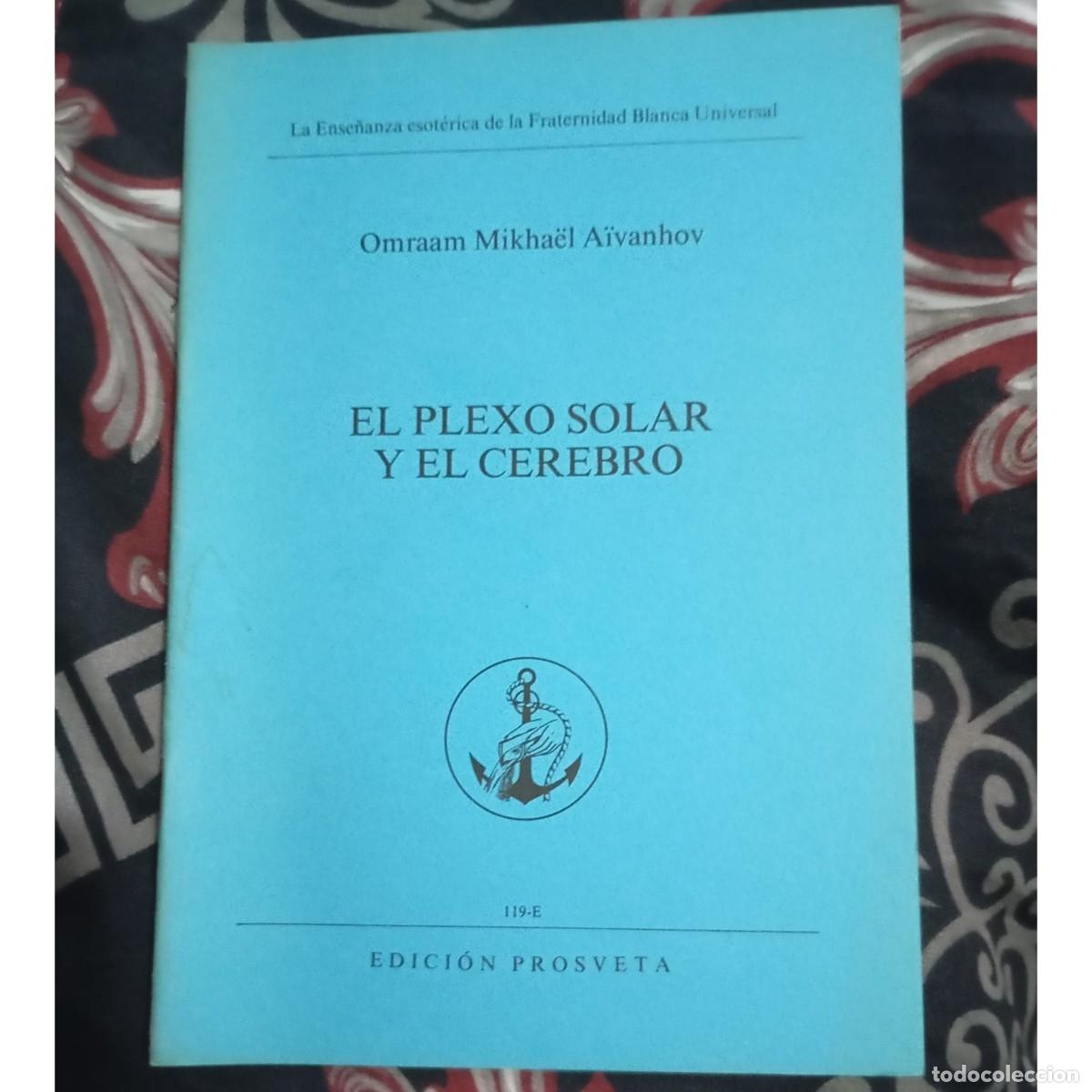 Libros de segunda mano: EL PLEXO SOLAR Y EL CEREBRO - OMRAAM MIKHA&Euml;L A&Iuml;VANHOV - Foto 1