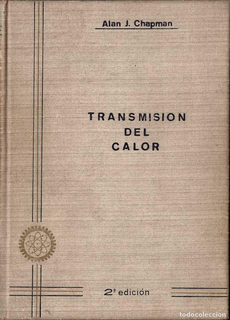 Libros de segunda mano: Transmisi&oacute;n del calor - Alan J. Chapman - Foto 1
