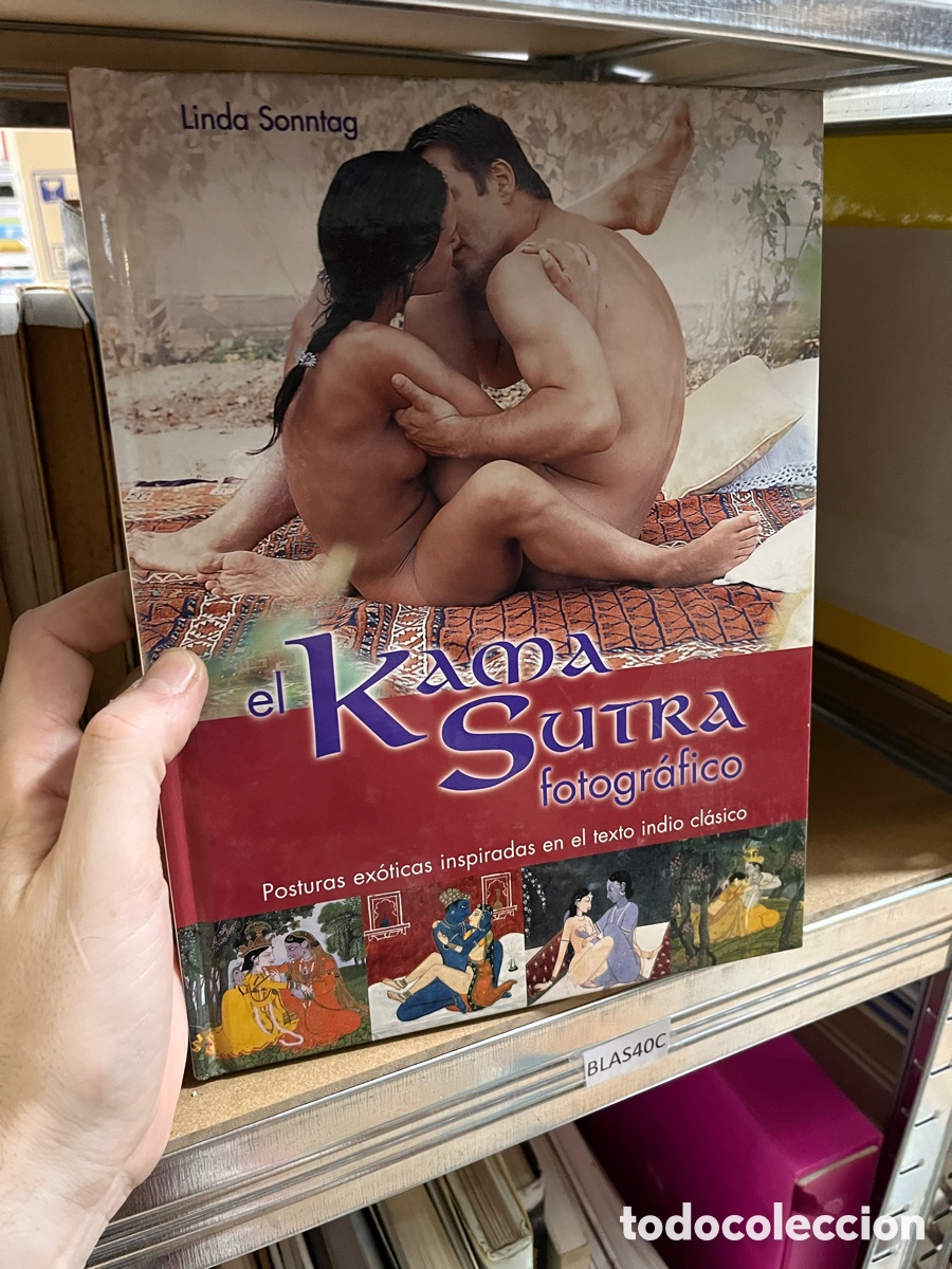 Libros de segunda mano: Blas40C el kama sutra (kamasutra) fotogr&aacute;fico, Posturas ex&oacute;ticas inspiradas en el texto original