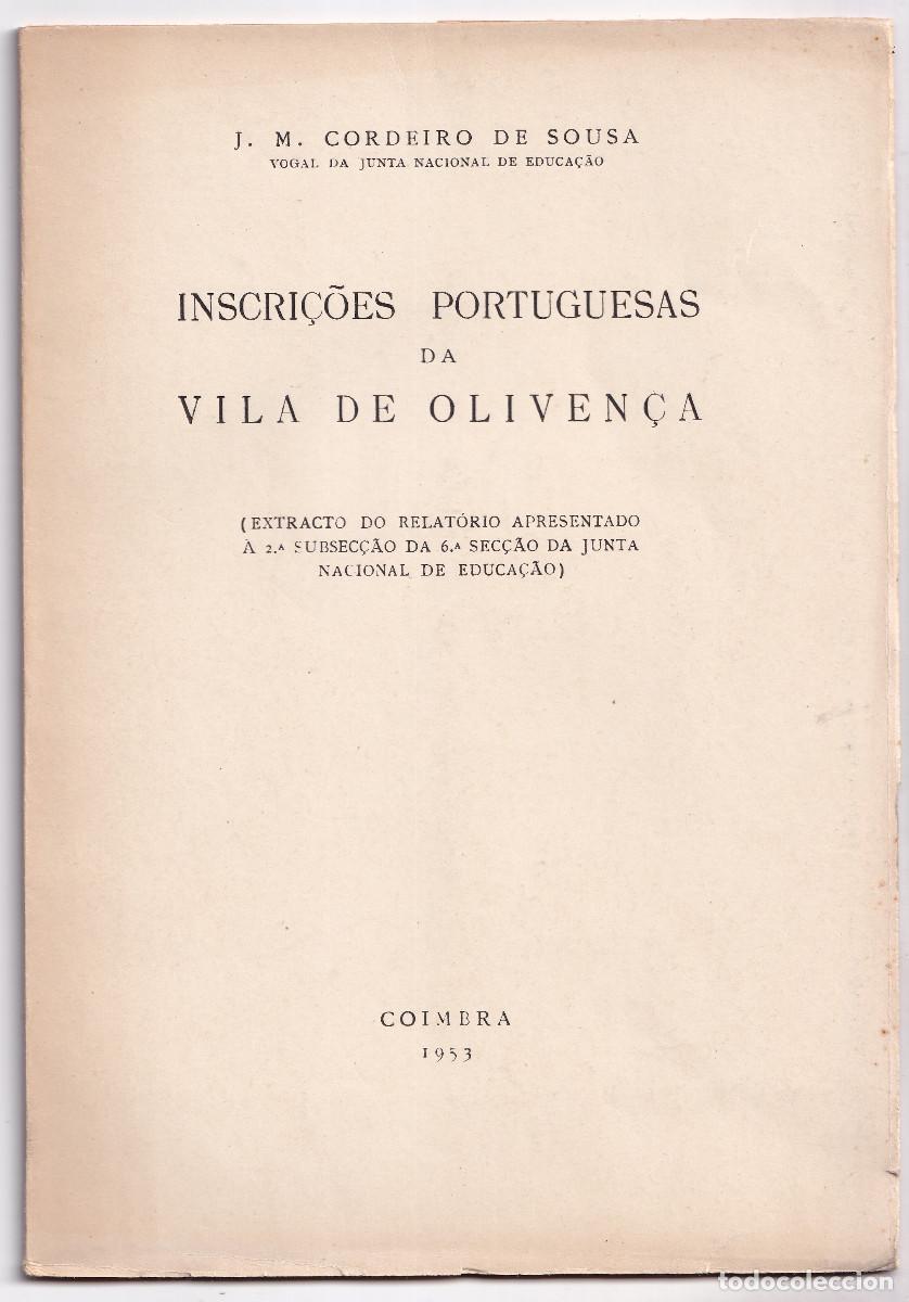 Gebrauchte B&uuml;cher: J. M. CORDEIRO DE SOUSA: INSCRI&Ccedil;OES PORTUGUESAS DA VILA DE OLIVEN&Ccedil;A. 1953. INSCRIPCIONES DE OLIVENZA