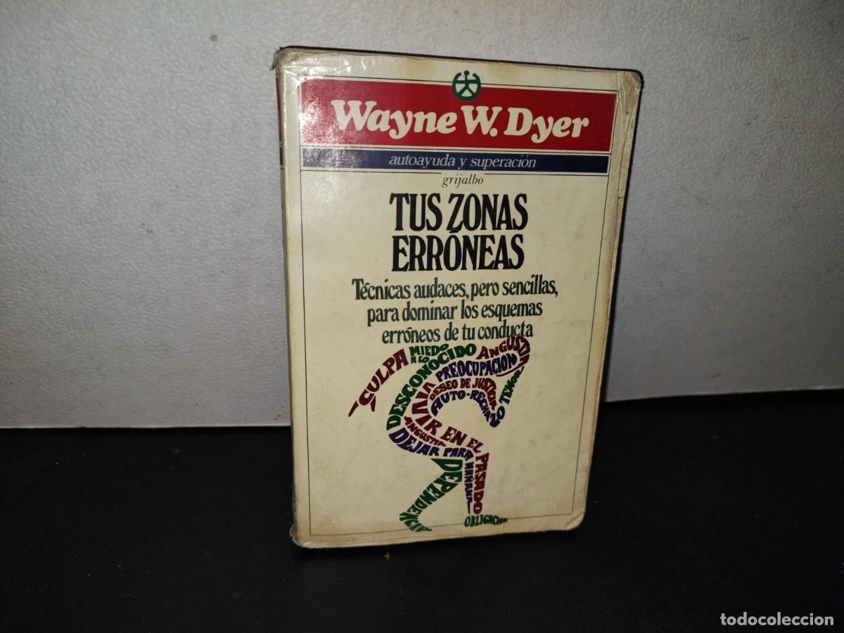 Libros de segunda mano: 114- TUS ZONAS ERR&Oacute;NEAS - WAYNE W. DYER - Foto 1