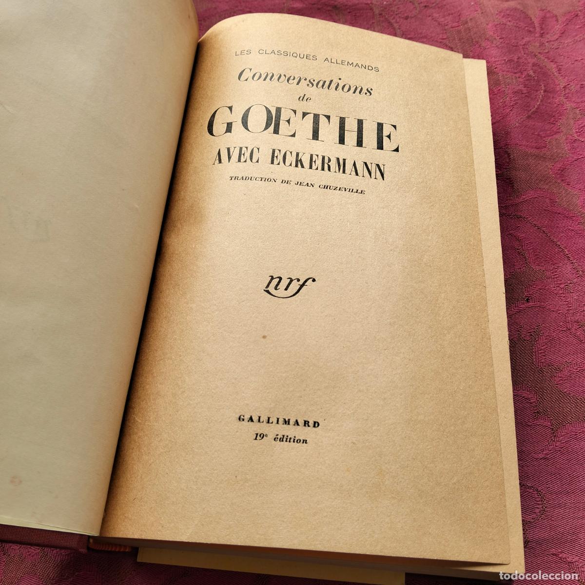 Libros de segunda mano: Conversations de Goethe avec Eckermann les classiques allemands Gallimard - Foto 5