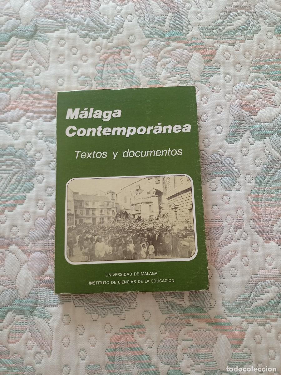Libros de segunda mano: MALAGA CONTEMPORANEA. TEXTOS Y DOCUMENTOS (UNIVERSIDAD DE MALAGA) - Foto 1