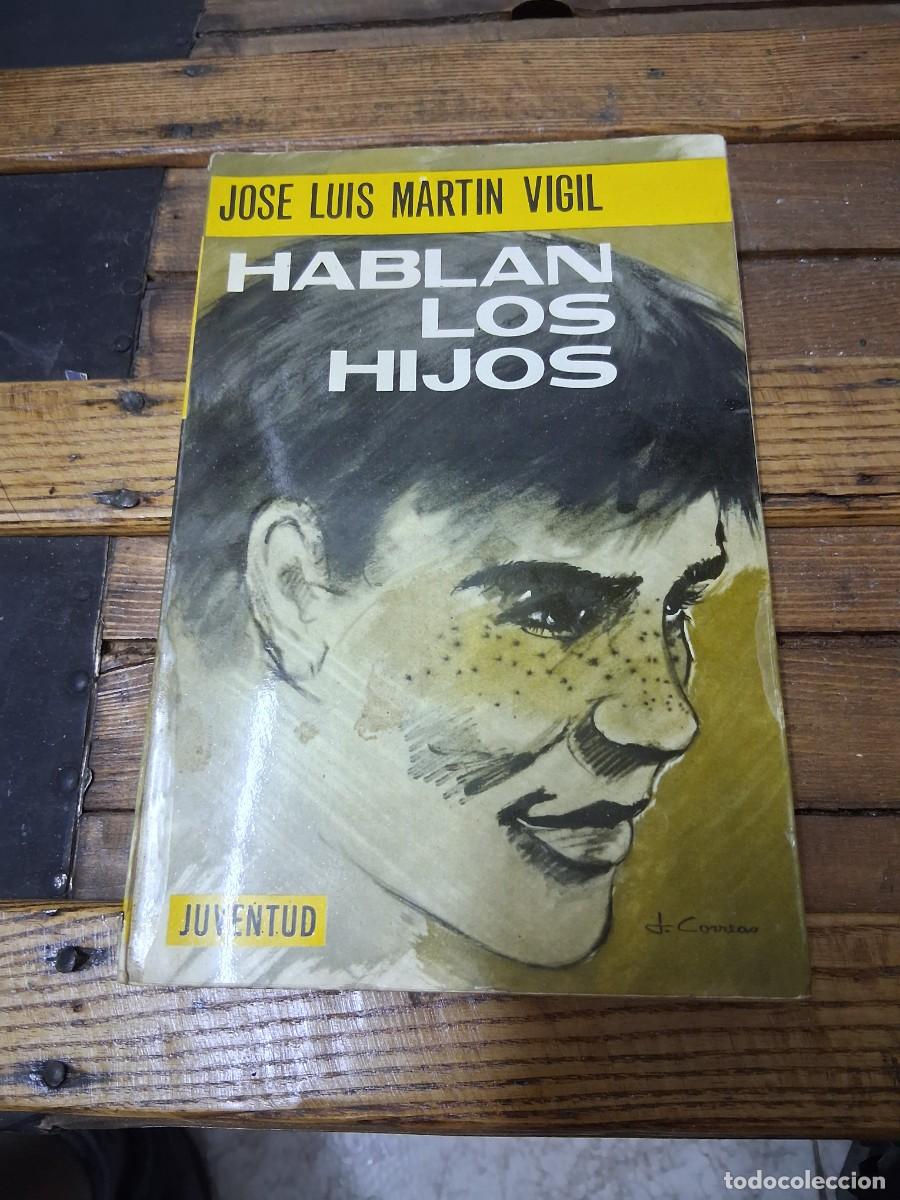 Libros de segunda mano: Libro Hablan los hijos Jos&eacute; Luis Mart&iacute;n Vigil - Foto 1
