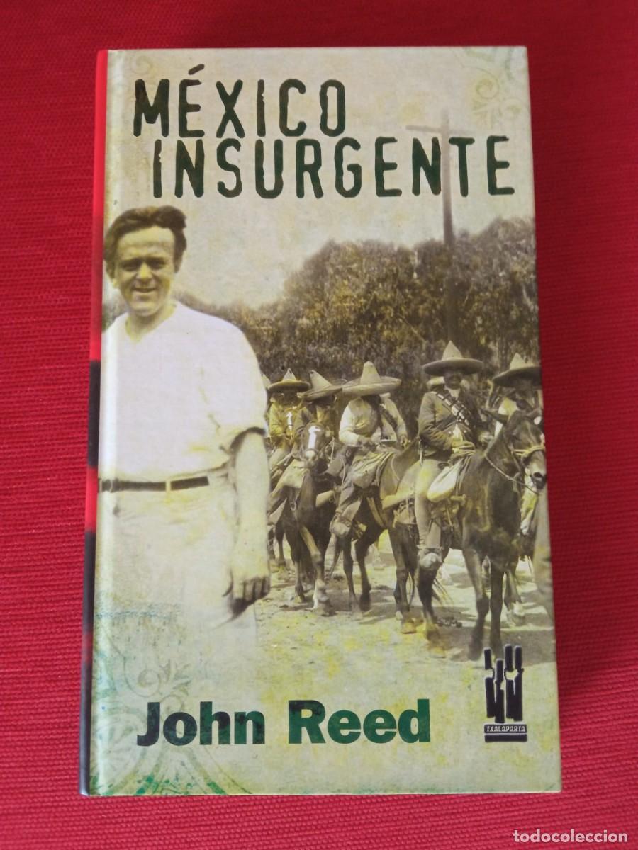 Libros de segunda mano: M&eacute;xico insurgente. Jhon Reed - Foto 1