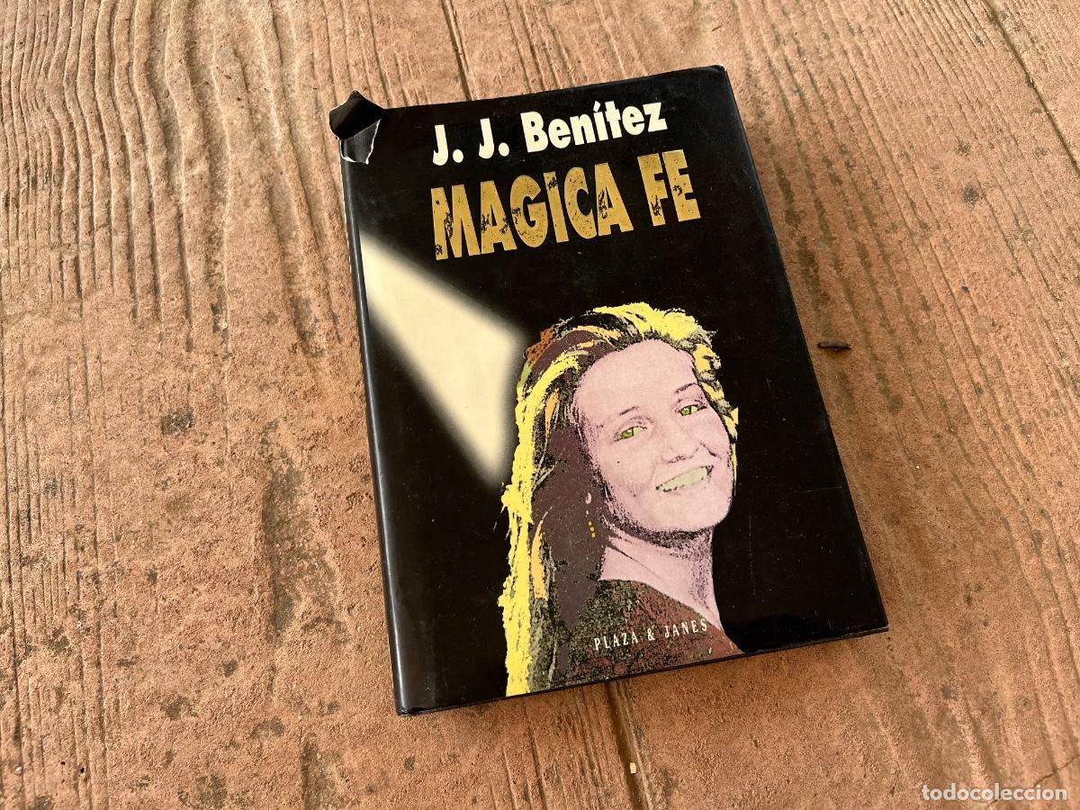 Libros de segunda mano: M&Aacute;GICA FE DE JJ BEN&Iacute;TEZ - Foto 1