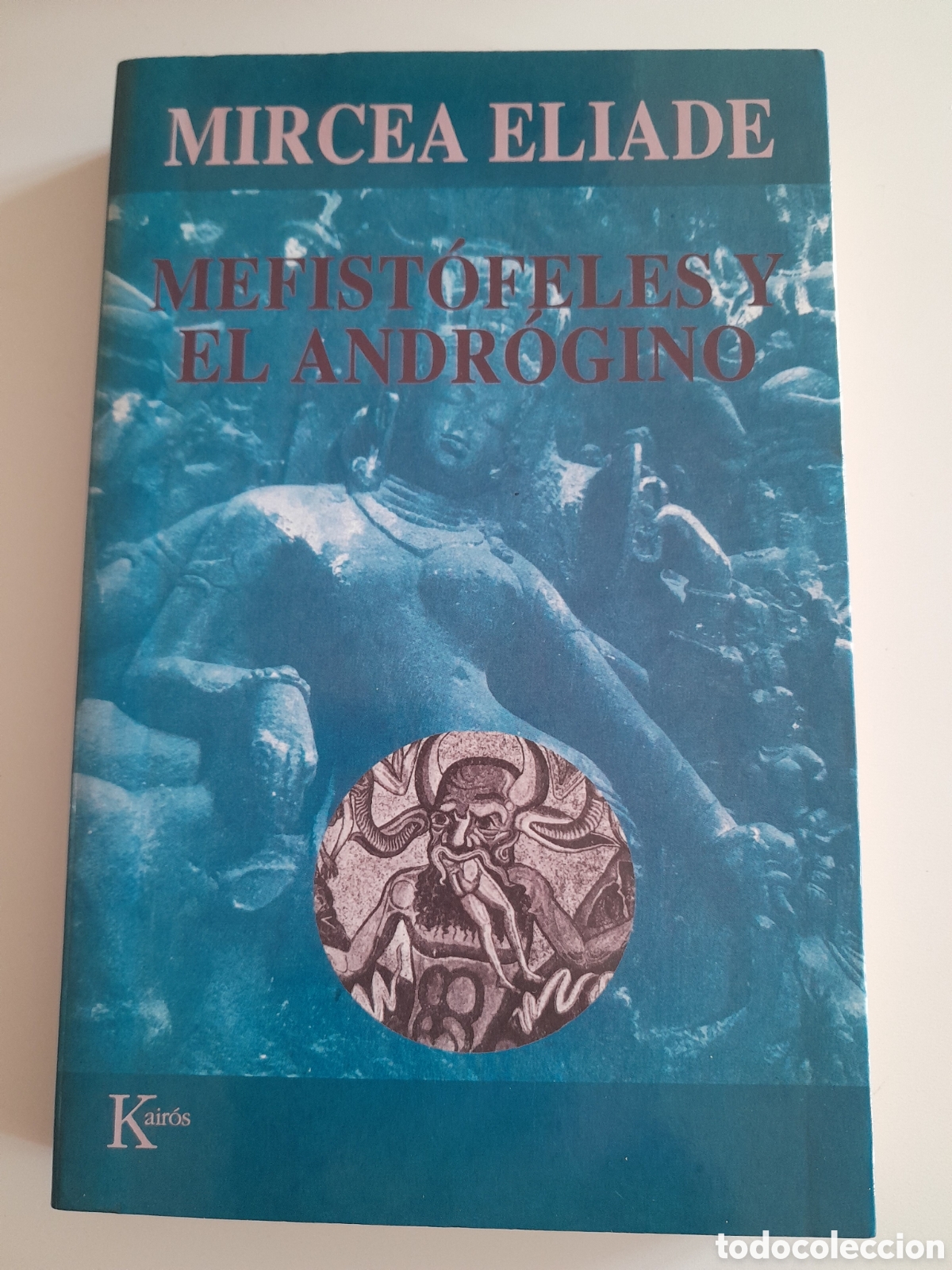 Libros de segunda mano: MEFISTOFELES Y EL ANDROGINO.MIRCEA ELIADE. KAIROS - Foto 1