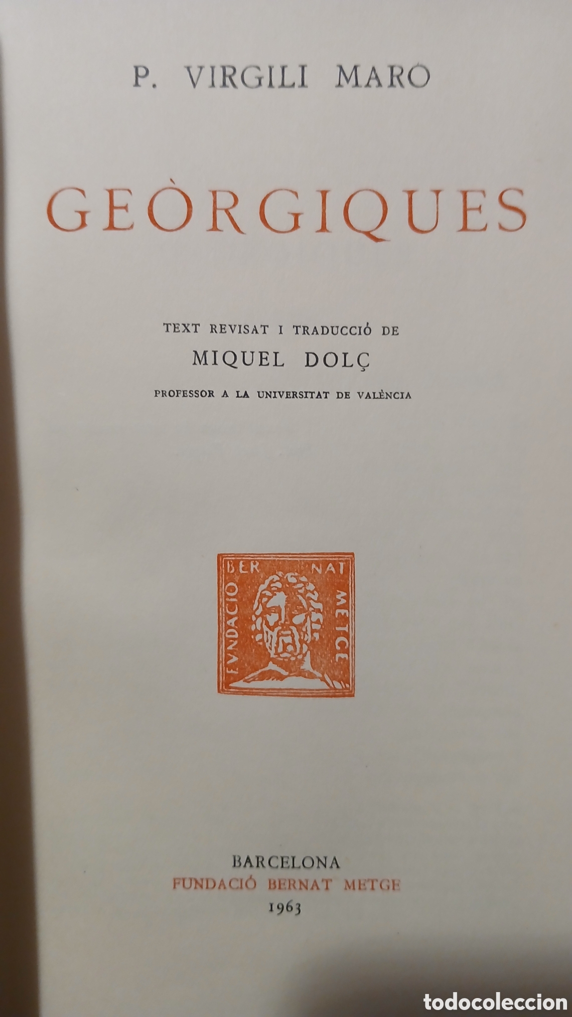 Libros de segunda mano: Ge&ograve;rgiques, P.Virgili Mar&oacute; 1963 - Foto 3