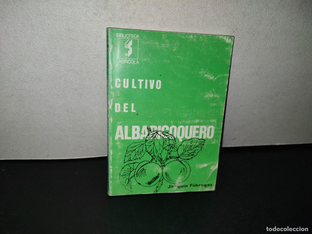 Gebrauchte B&uuml;cher: 114- CULTIVO DEL ALBARICOQUE - JOAQU&Iacute;N F&Aacute;BREGAS