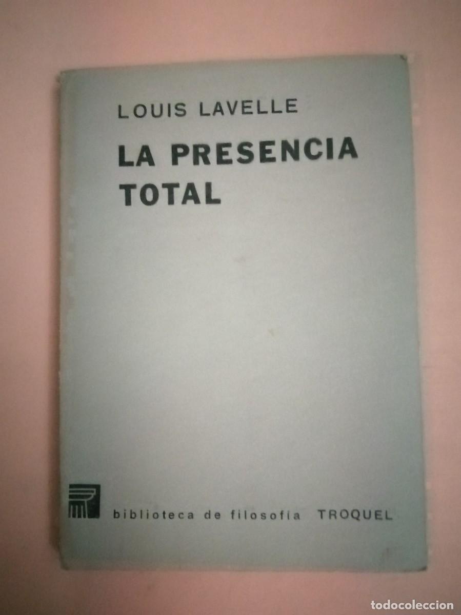 Libros de segunda mano: LA PRESENCIA TOTAL (LOUIS LAVELLE) - Foto 1