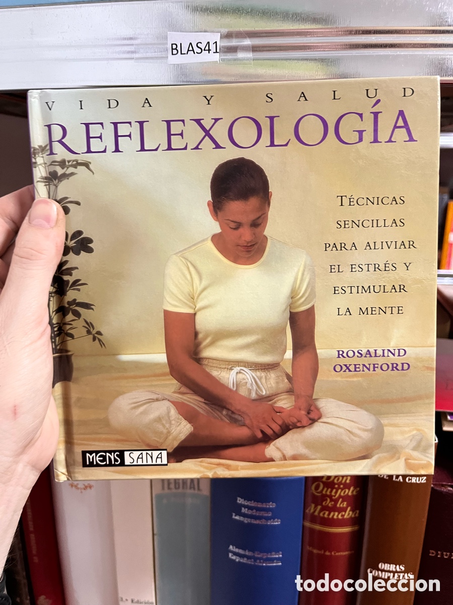 Libros de segunda mano: BLAS41 REFLEXOLOG&Iacute;A / T&Eacute;CNICAS SENCILLAS PARA ALIVIAR EL ESTR&Eacute;S Y ESTIMULAR LA MENTE,