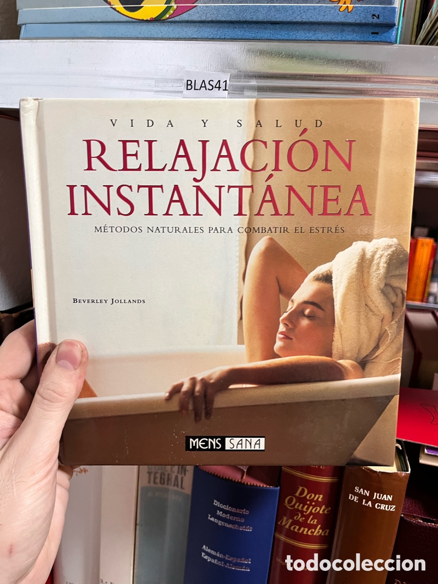 Libros de segunda mano: BLAS41 RELAJACI&Oacute;N INSTANT&Aacute;NEA M&Eacute;TODOS NATURALES PARA COMBATIR EL ESTR&Eacute;S
