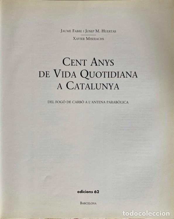 Libros de segunda mano: Cent anys de vida quotidian a Catalunya. - Foto 4
