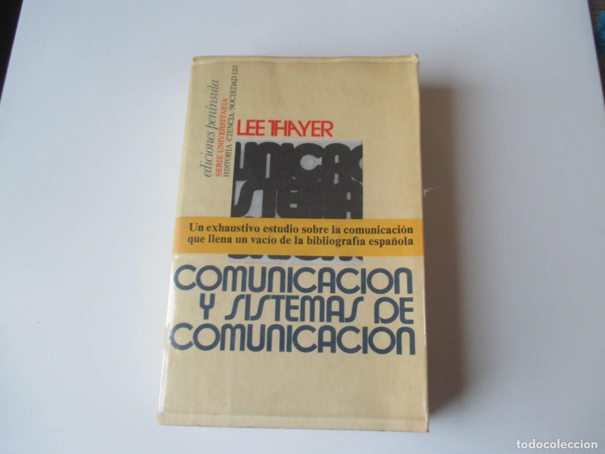 Libros de segunda mano: LEE THAYER Comunicaci&oacute;n y sistemas de comunicaci&oacute;n W34774 - Foto 1