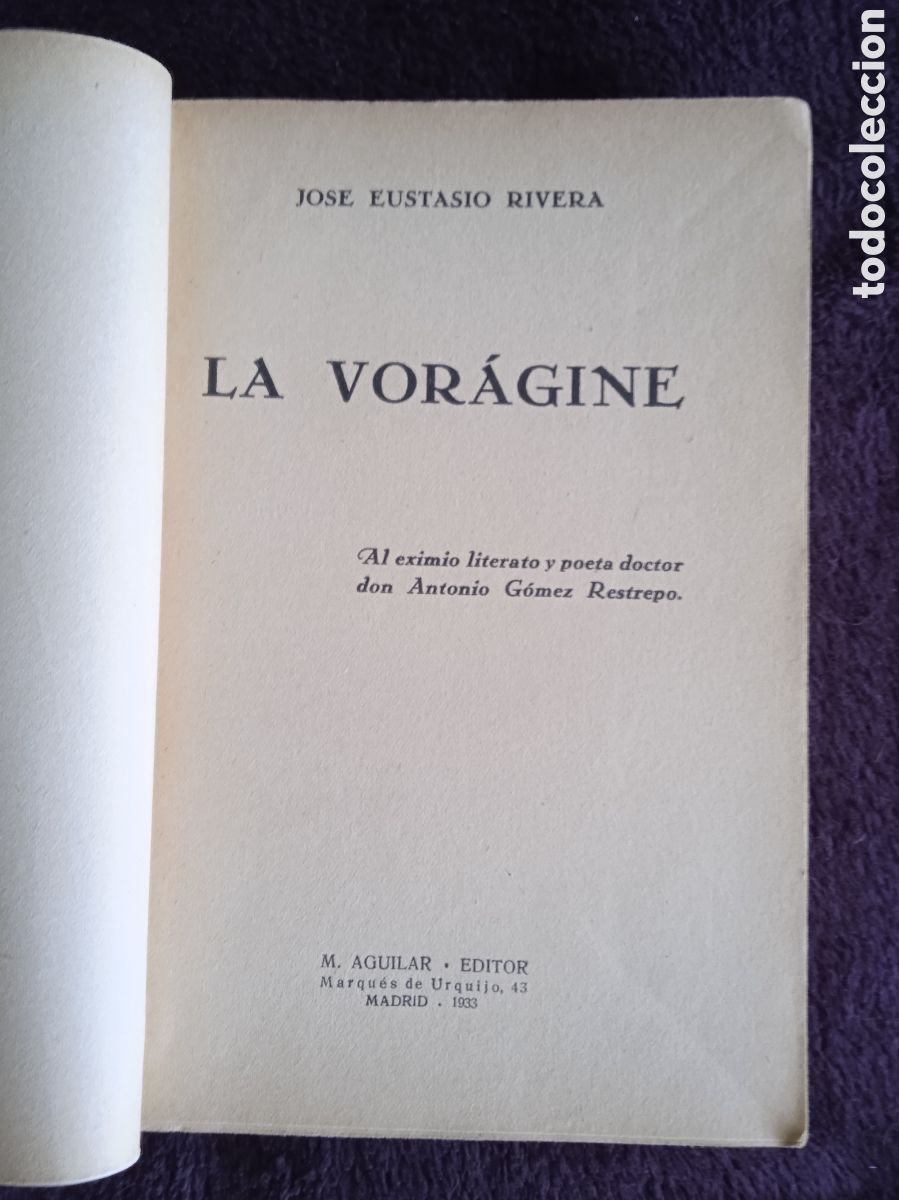 Libros de segunda mano: LA VORAGINE. / JOSE EUSTASIO RIVERA.-ED. M. AGUILAR. - Foto 2