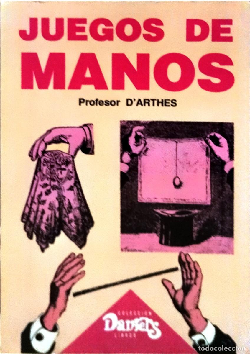 Libros de segunda mano: JUEGOS DE MANOS / PROFESOR DARTHES. CASI COMO NUEVO. - Foto 3