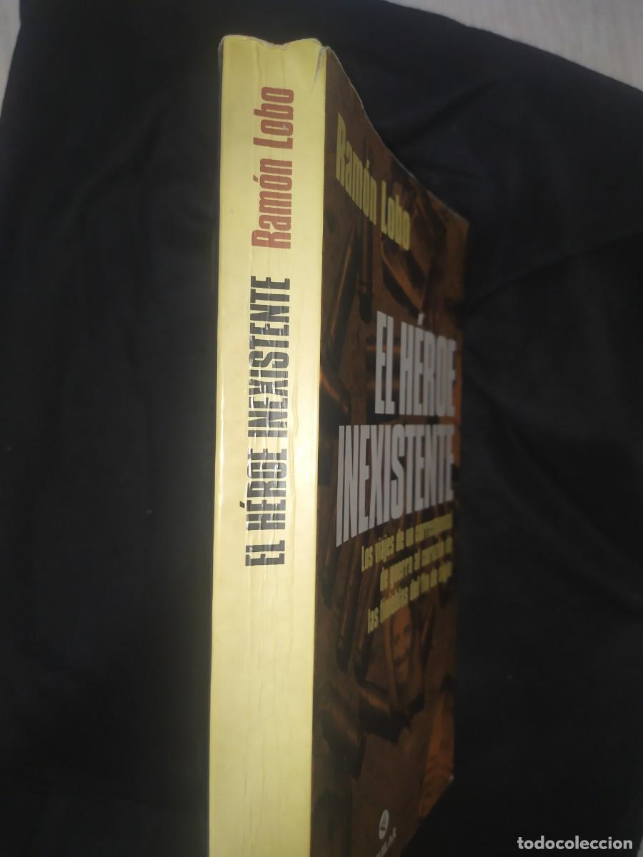 Libros de segunda mano: El h&eacute;roe inexistente - Ram&oacute;n Lobo - Foto 2