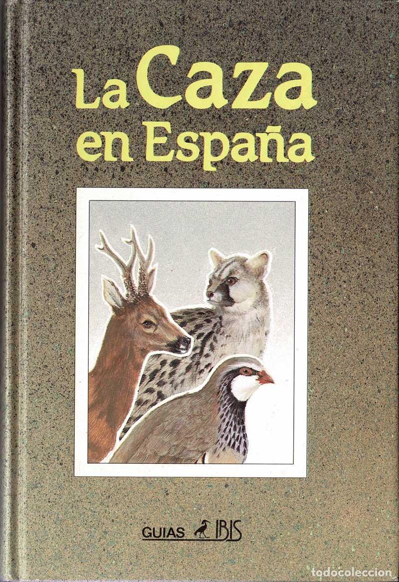 Libros de segunda mano: La caza en Espa&ntilde;a - Miguel Jim&eacute;nez Hern&aacute;ndez - Foto 1