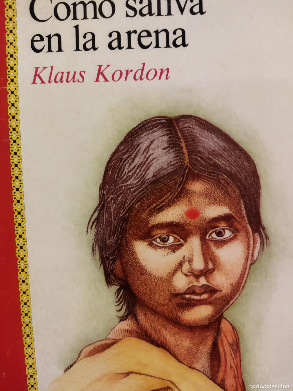 Libros de segunda mano: Como saliva en la arena Klaus Kordon - Foto 1