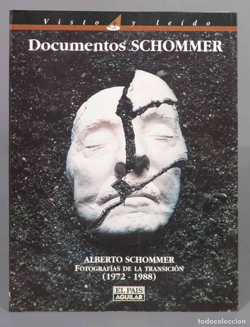 Second hand books: Documentos Schommer. Fotograf&iacute;as de la Transici&oacute;n (1972-1988). Alberto SCHOMMER