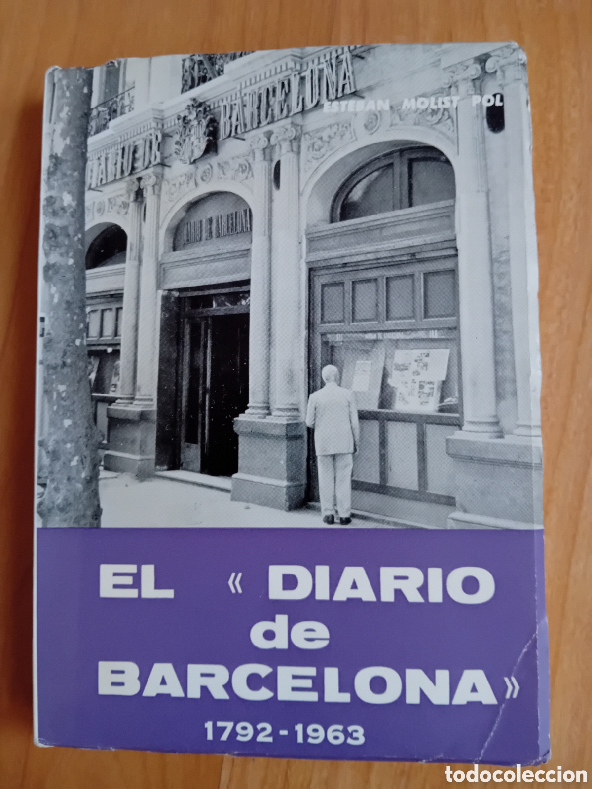 Libros de segunda mano: EL DIARIO DE BARCELONA 1792 - 1963. ESTEBAN MOLIST POL