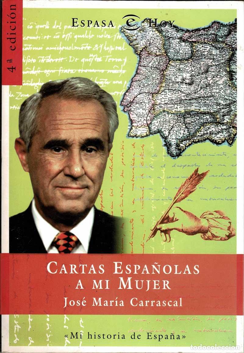 Libros de segunda mano: Cartas espa&ntilde;olas a mi mujer - Jos&eacute; Mar&iacute;a Carrascal - Foto 1
