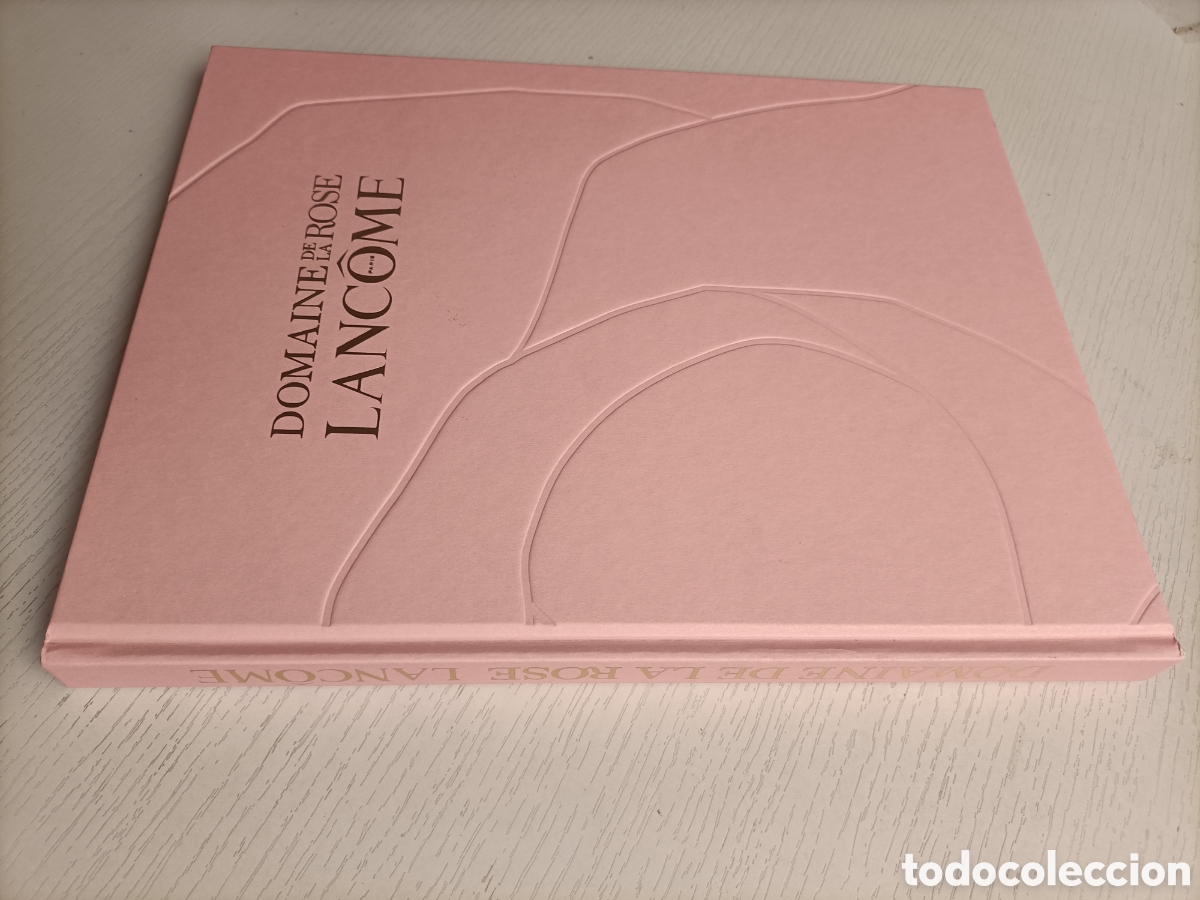Libros de segunda mano: Domaine de la Rose Lancome . Texto en franc&eacute;s. Dominio de la Rosa. Perfumes arte estilo moda
