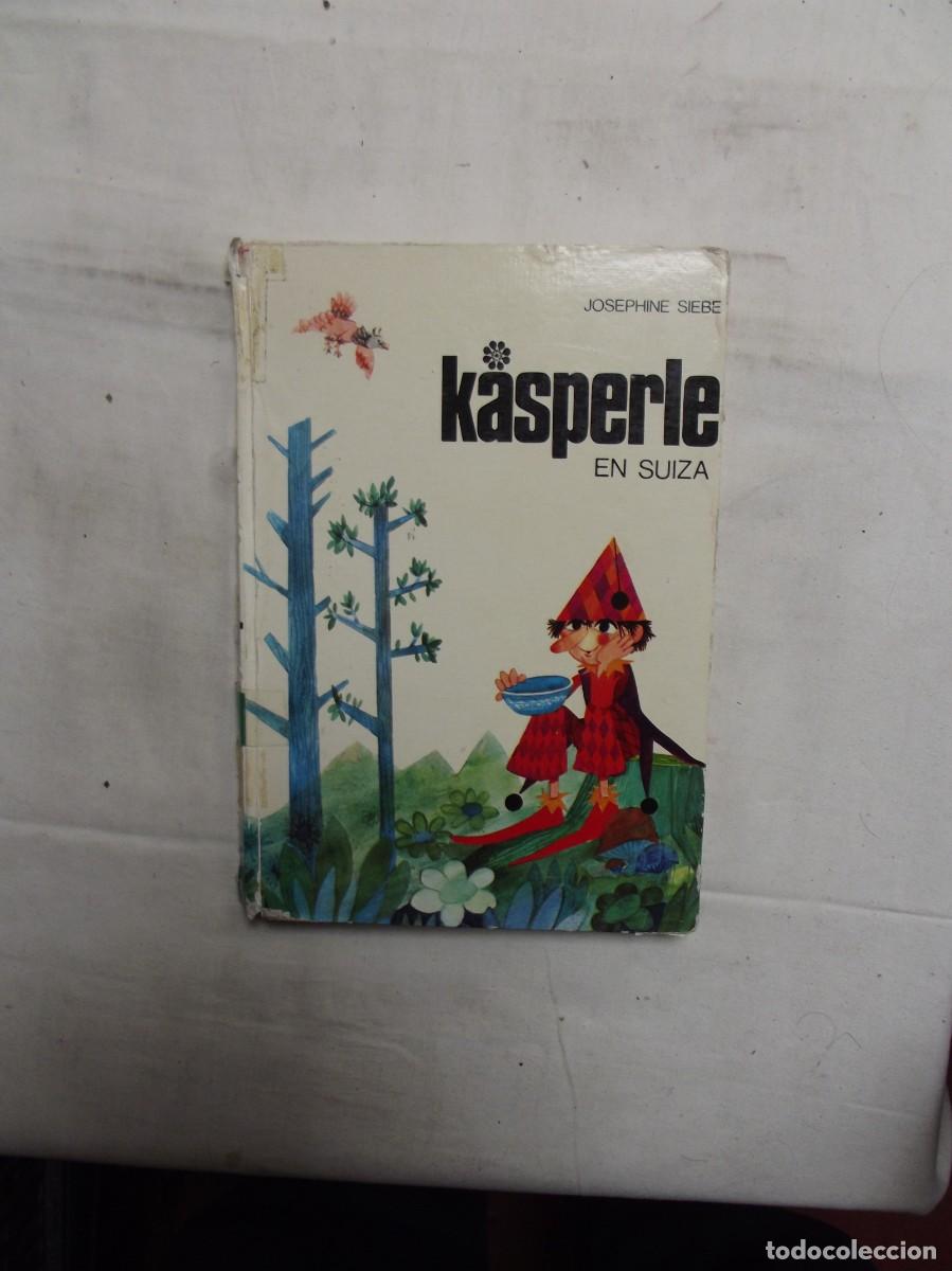 Libros de segunda mano: KASPERLE EN SUIZA POR JOSEPHINE SIEBE - Foto 1