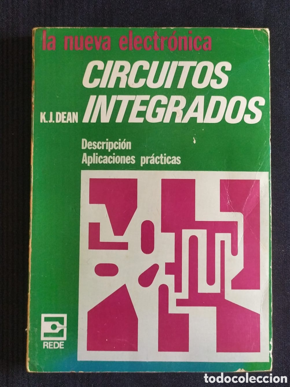 Libros de segunda mano: CIRCUITOS INTEGRADOS,K.J. DEAN,TECNICAS REDE EDIT. - Foto 1