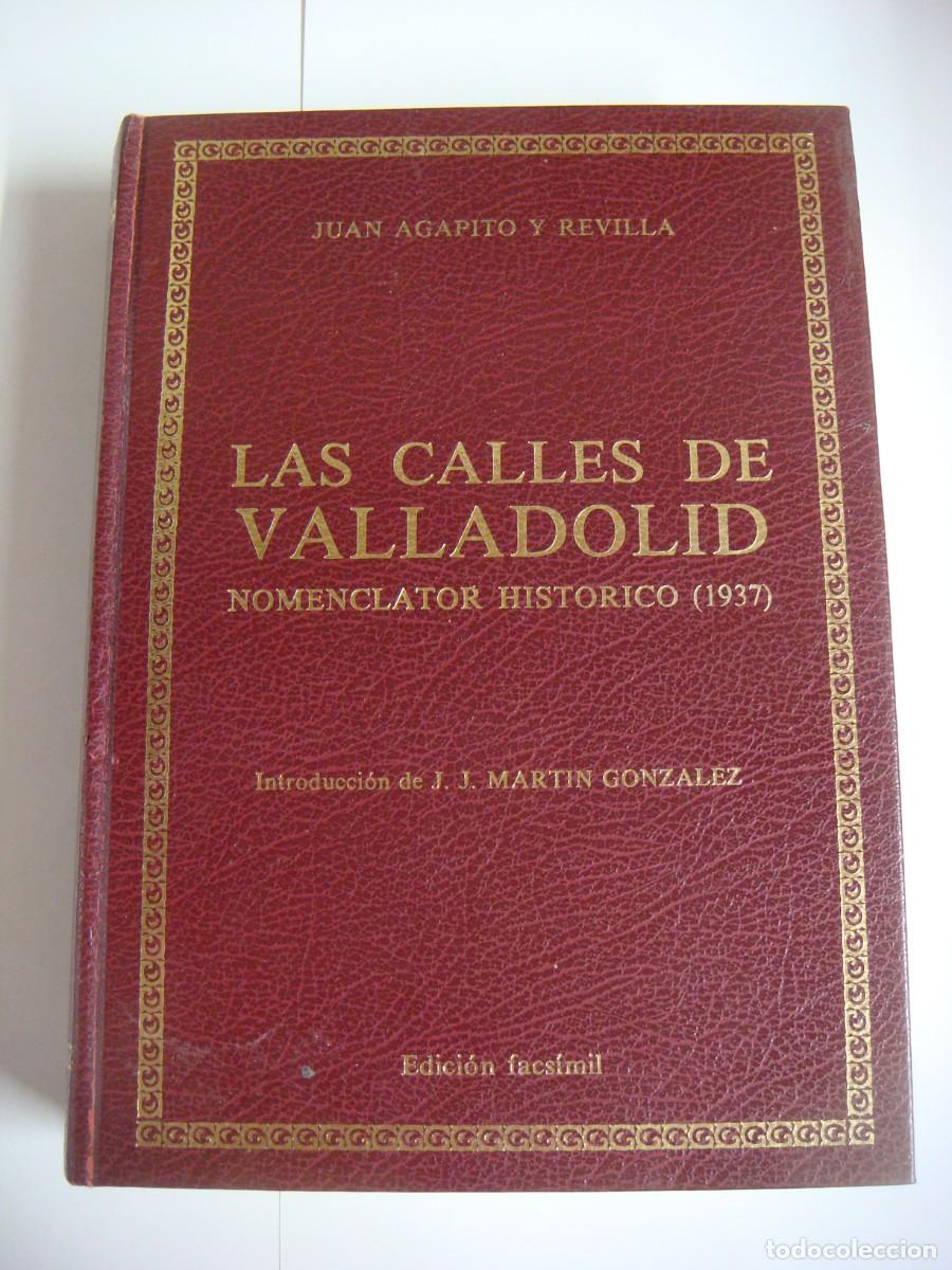 Libros de segunda mano: LIBRO DE LAS CALLES DE VALLADOLID NOMECLATO HISTORICO 1937 FASCIMIL-(&)