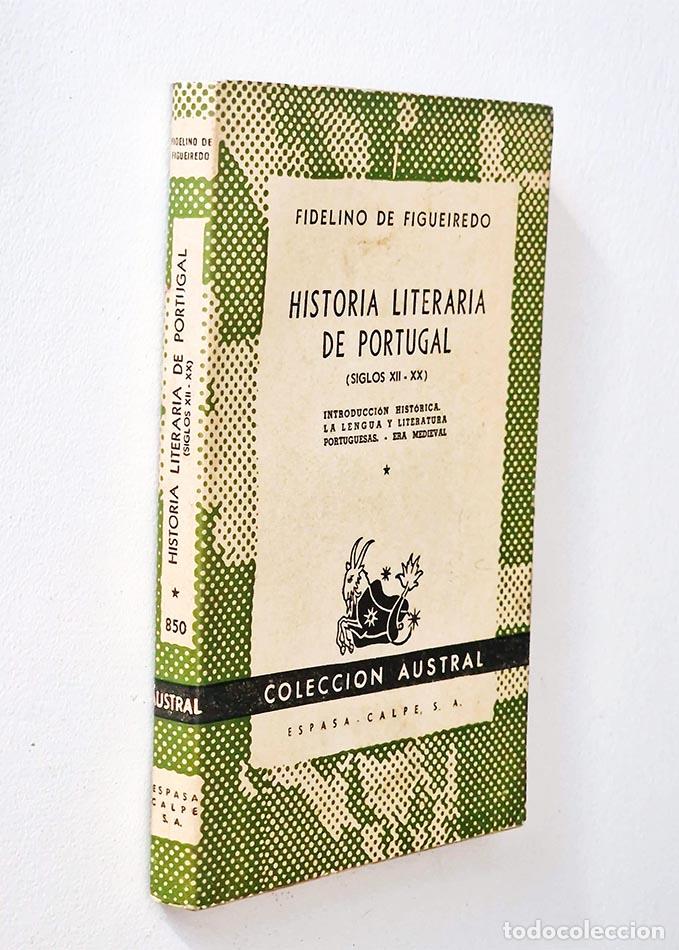 Libros de segunda mano: HISTORIA LITERARIA DE PORTUGAL I SIGLOS XII - XX LIBRO II ERA CLASICA 1502 - 1825 - DE FIGUEIREDO,