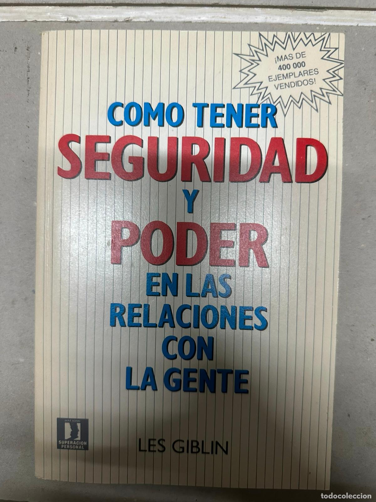Libros de segunda mano: Como tener seguridad y poder en las relaciones con las gentes - Giblin, Les - Foto 1