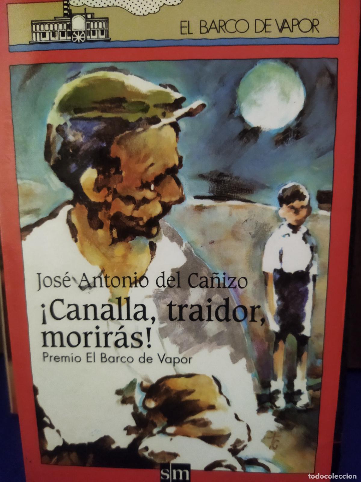 Libri di seconda mano: Canalla , traidor ,morir&aacute;s!