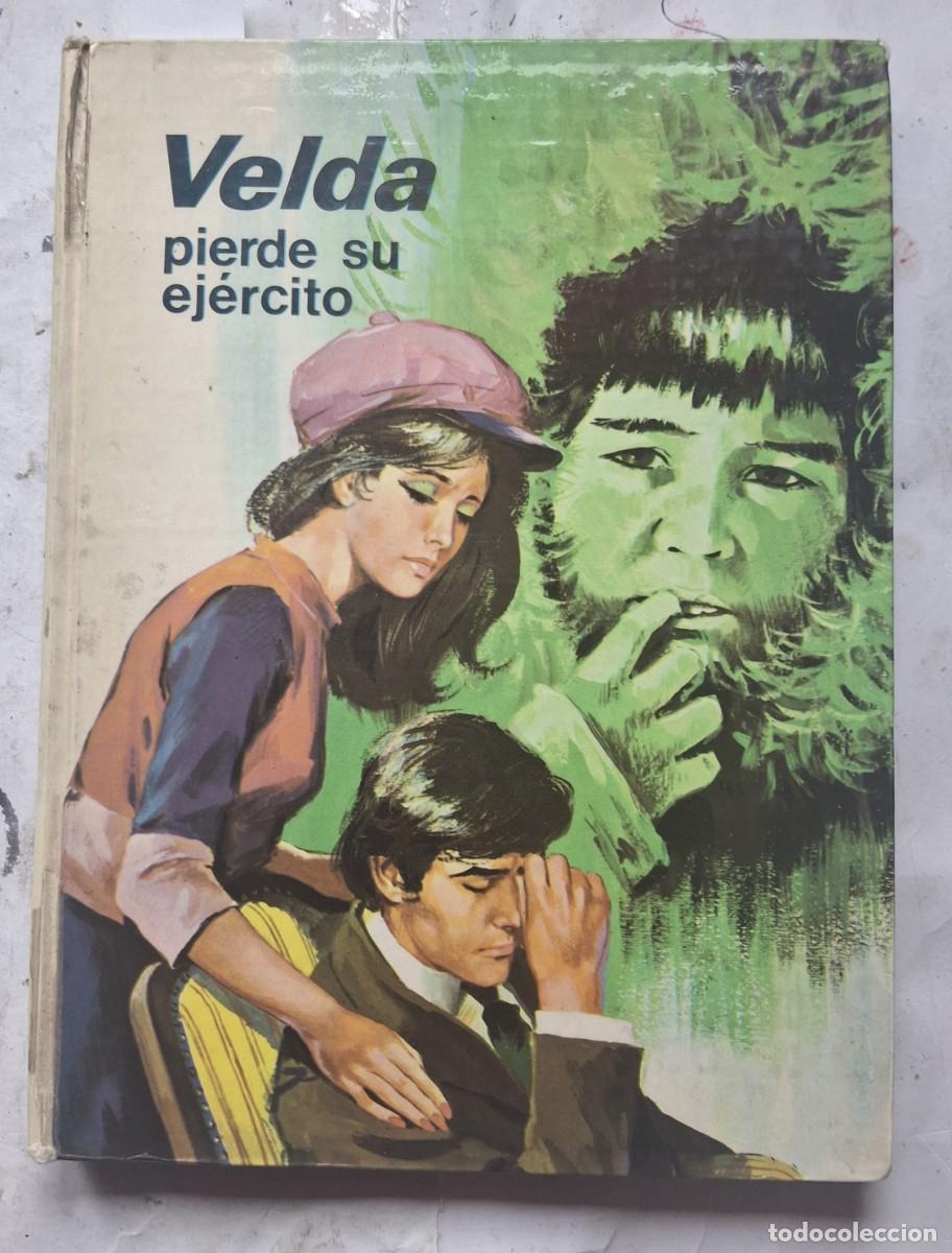 Libros de segunda mano: VELDA PIERDE SU EJ&Eacute;RCITO - LAURA GARC&Iacute;A CORELLA - 1968 - Foto 1