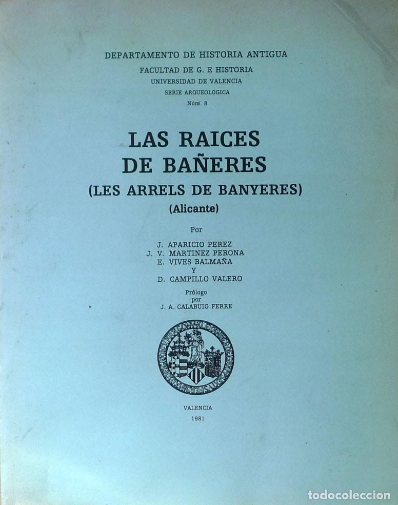 Gebrauchte B&uuml;cher: LAS RAICES DE BA&Ntilde;ERES (LES ARRELS DE BANYERES) - Varios Autores