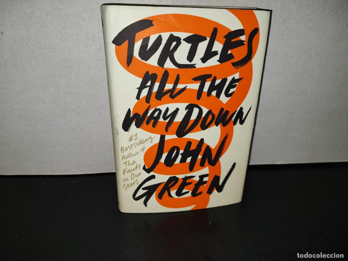 Libros de segunda mano: 154- TURTLES ALL THE WAY DOWN - JOHN GREEN - DUTTON BOOKS. 2017 - Foto 1