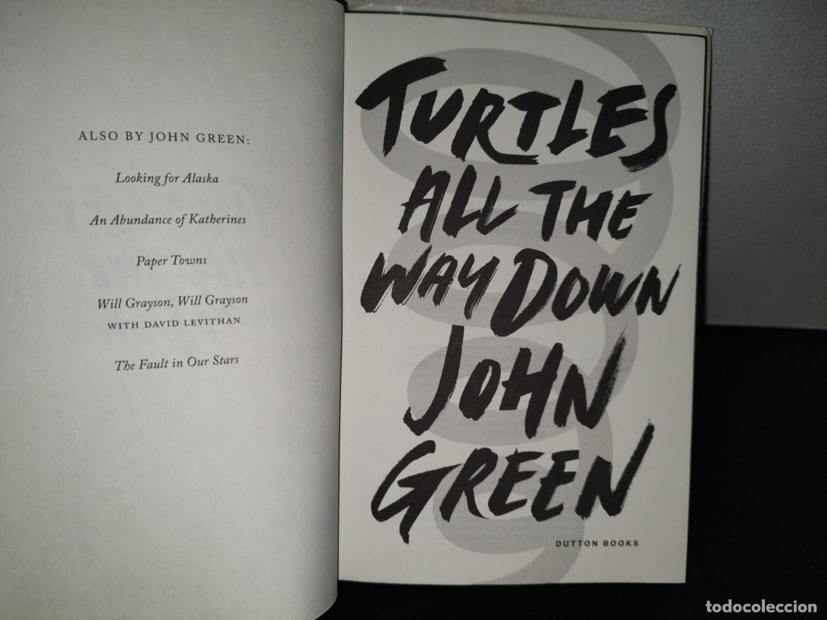 Libros de segunda mano: 154- TURTLES ALL THE WAY DOWN - JOHN GREEN - DUTTON BOOKS. 2017 - Foto 5