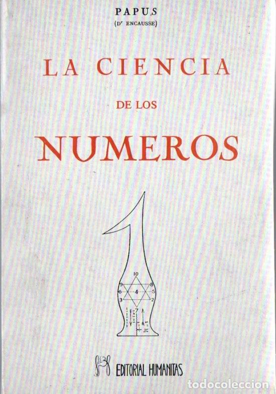 Libros de segunda mano: PAPUS : LA CIENCIA DE LOS N&Uacute;MEROS (HUMANITAS, 1982) - Foto 1