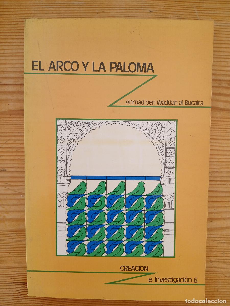 Gebrauchte B&uuml;cher: AHMAD BEN WADDAH AL-BUCAIRA. EL ARCO Y LA PALOMA