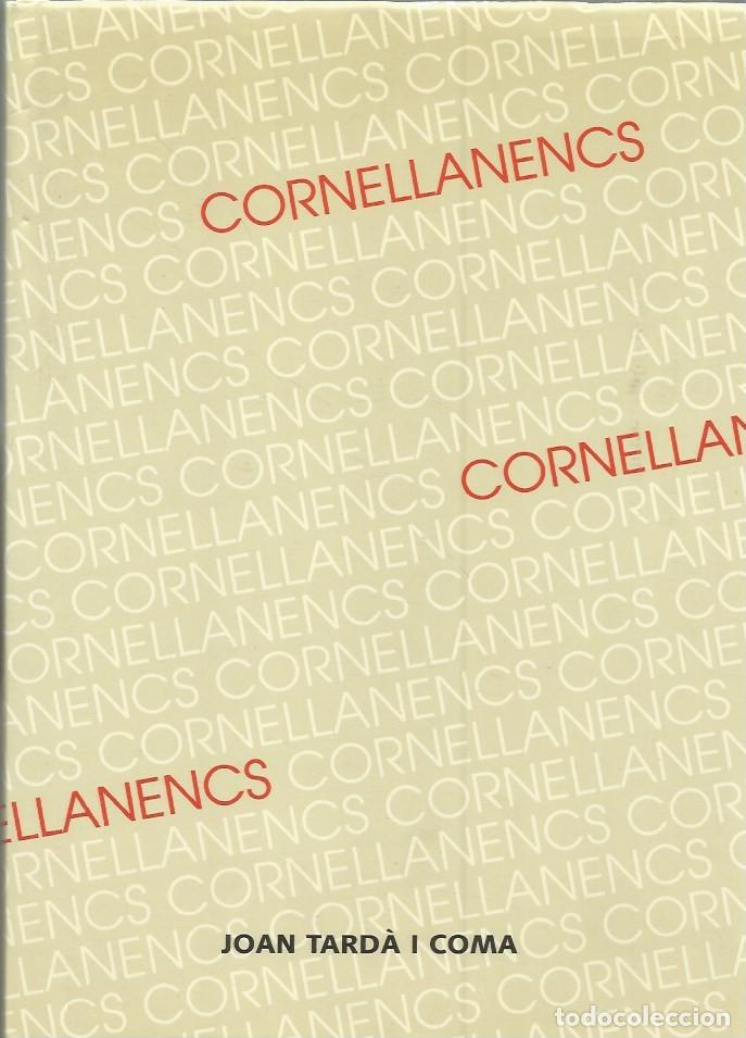 Libros de segunda mano: CORNELLANENCS - JOAN TARD&Agrave; i COMA - Foto 1