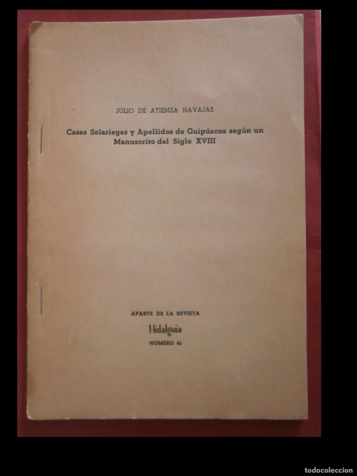 Libri di seconda mano: Casas Solariegas y Apellidos de Guip&uacute;zcoa seg&uacute;n un Manuscrito del Siglo XVII. J. de Atienza